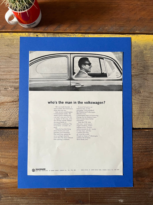 Vintage VW Volkswagen advertising print “Who’s the man in the Volkswagen?”- 1960s