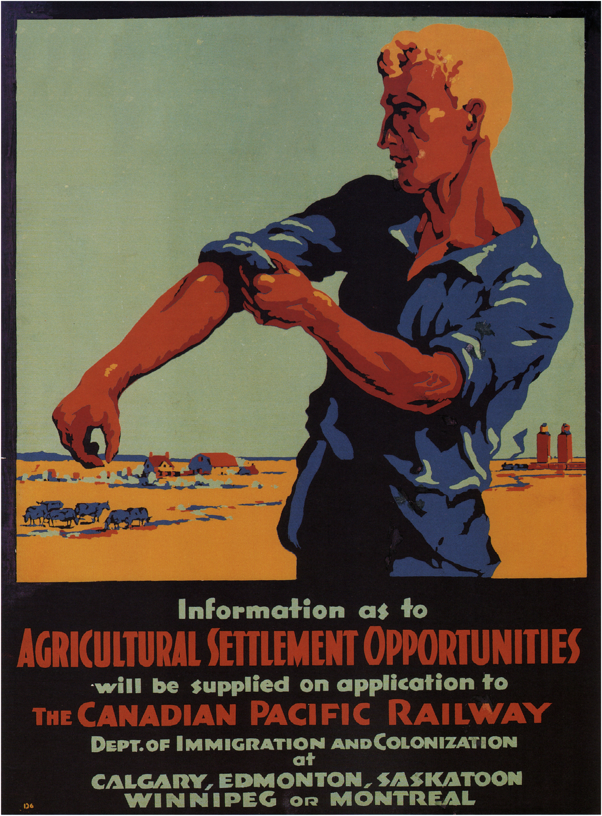 A man rolls up his shirt sleeve before a farm landscape above Canadian Pacific Railway settlement advertising.