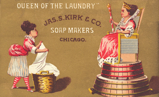 Queen of the laundry c1880 J A S Kirk vintage soap poster